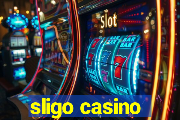 sligo casino