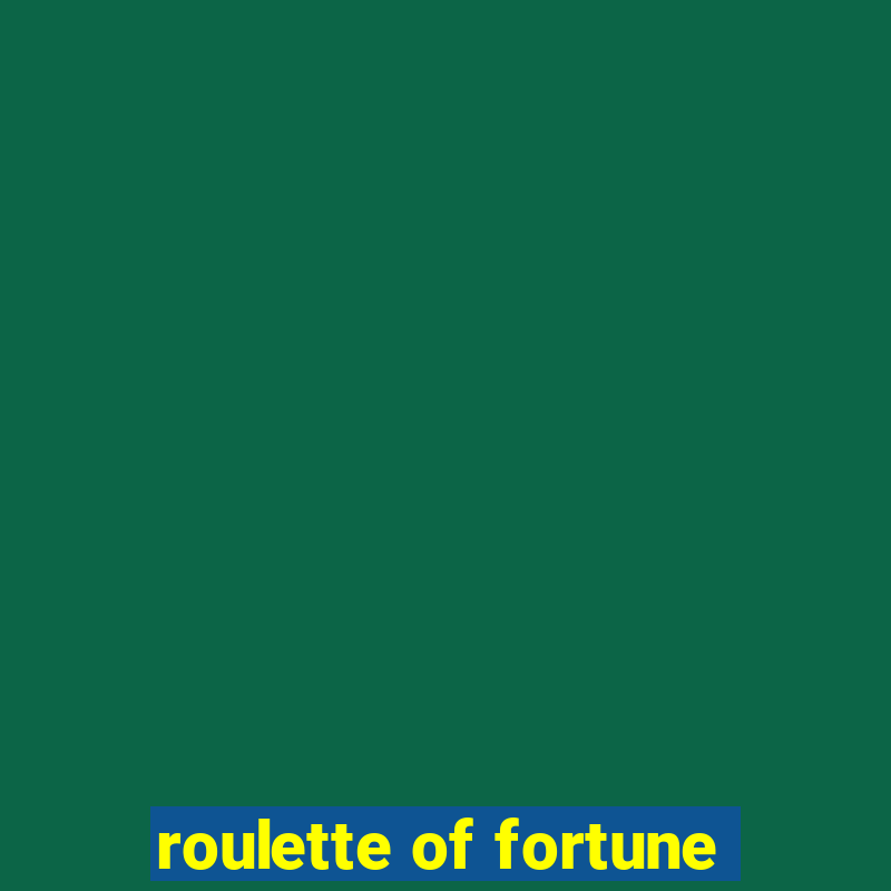 roulette of fortune