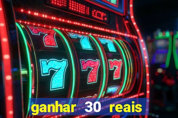 ganhar 30 reais agora no pix