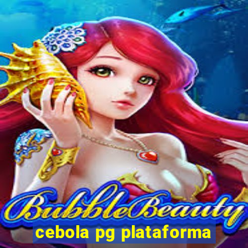 cebola pg plataforma