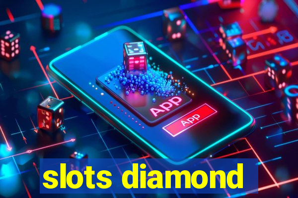 slots diamond