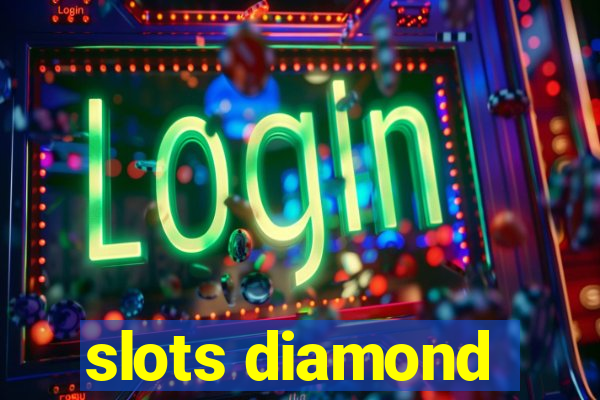 slots diamond