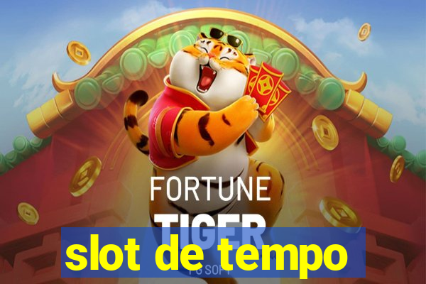 slot de tempo