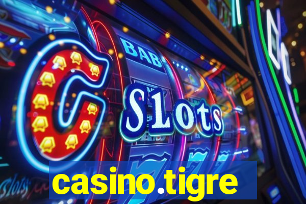 casino.tigre