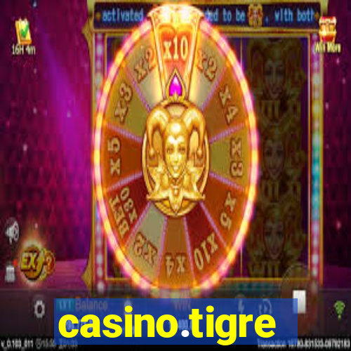 casino.tigre