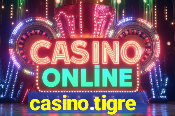 casino.tigre