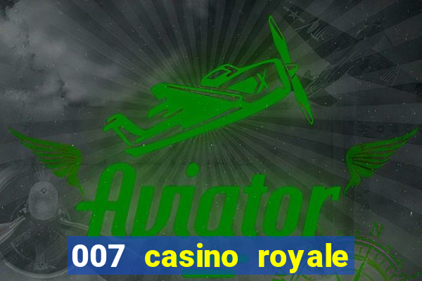 007 casino royale assistir online gdrive