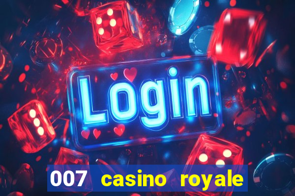 007 casino royale assistir online gdrive