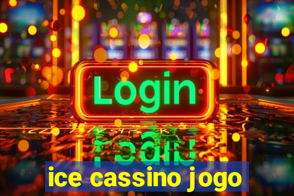 ice cassino jogo