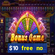 $10 free no deposit casino bonus canada