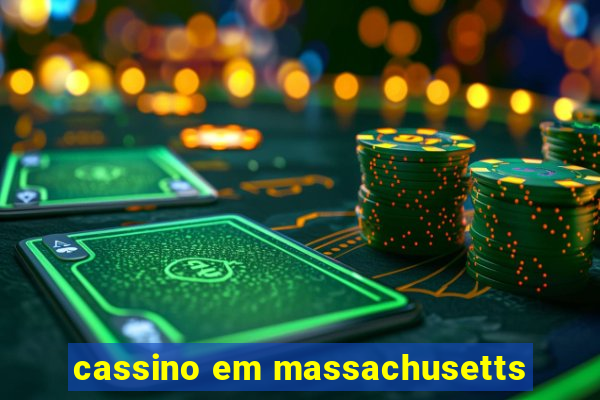 cassino em massachusetts