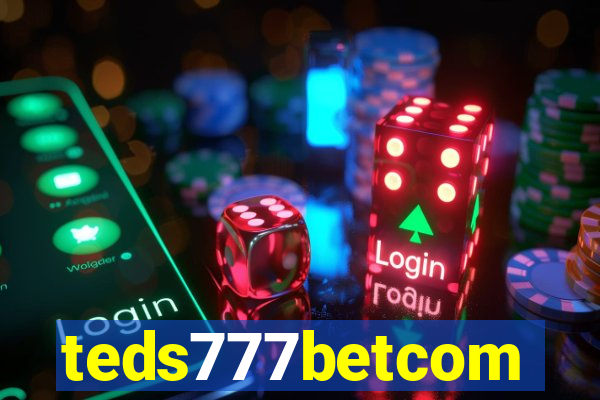 teds777betcom