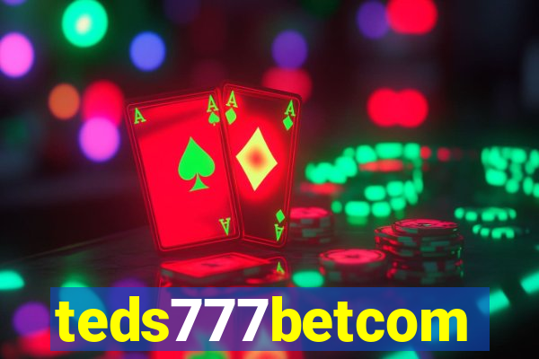 teds777betcom