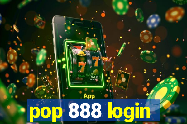 pop 888 login