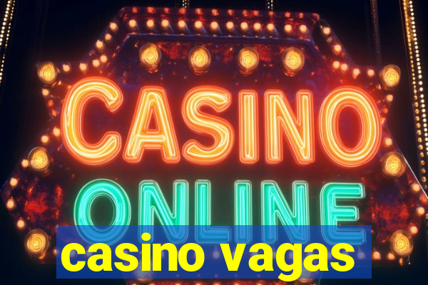 casino vagas