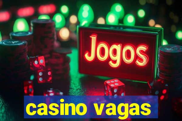 casino vagas