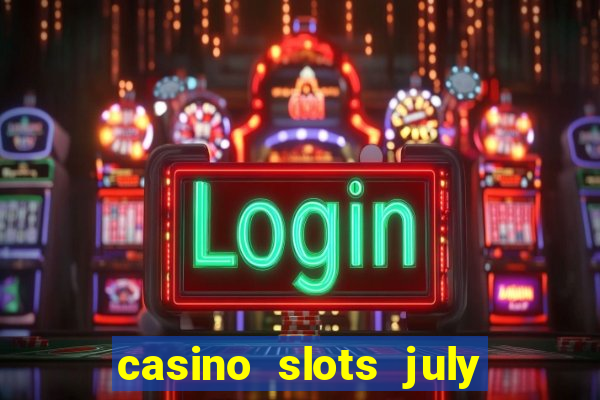 casino slots july 4th gift