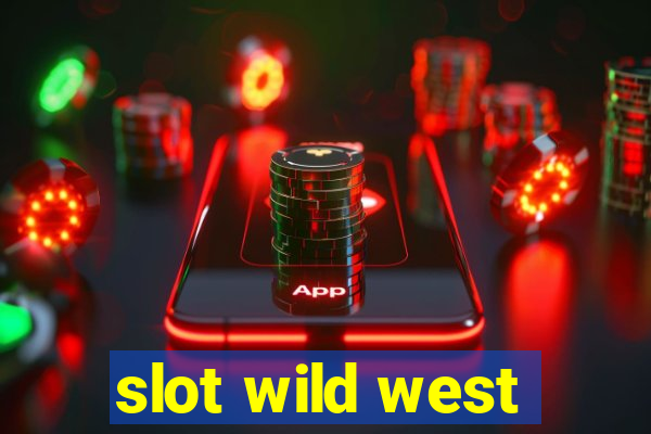 slot wild west