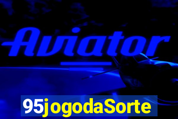 95jogodaSorte