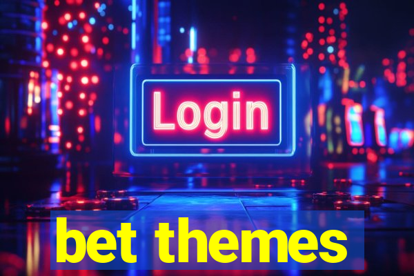 bet themes