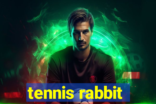 tennis rabbit