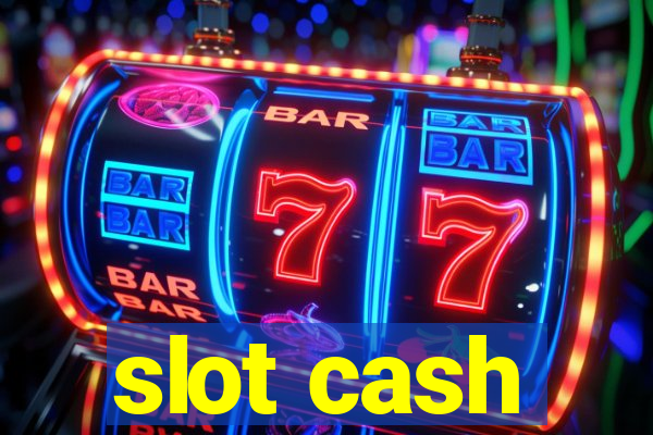 slot cash