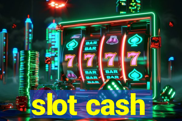 slot cash