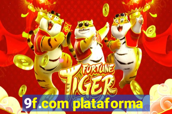 9f.com plataforma