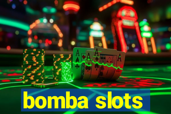 bomba slots