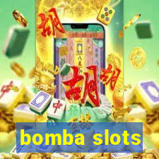 bomba slots