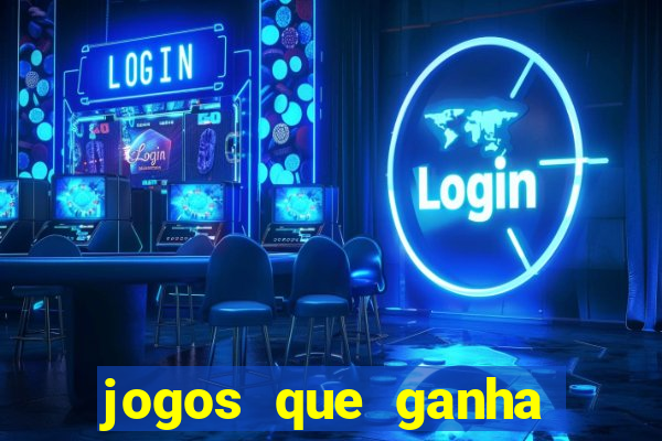 jogos que ganha dinheiro sem pagar