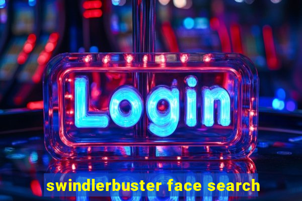 swindlerbuster face search