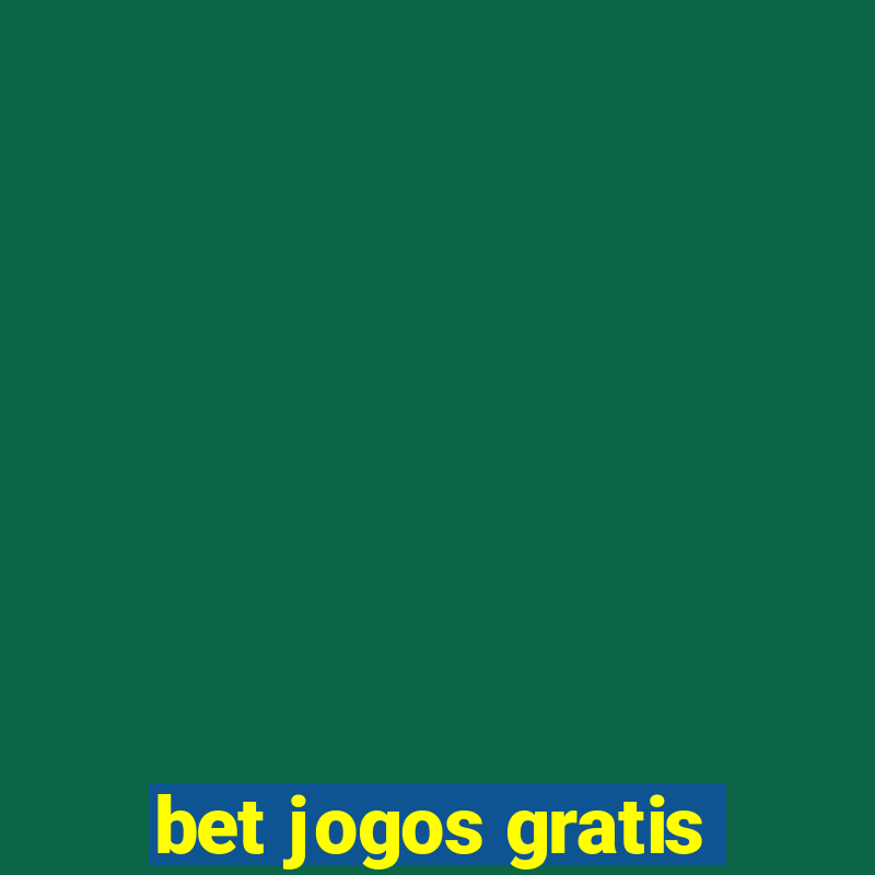 bet jogos gratis