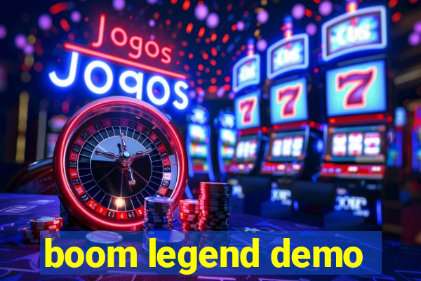 boom legend demo