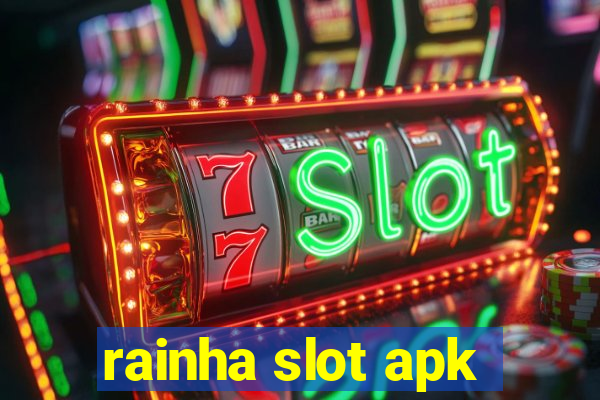 rainha slot apk