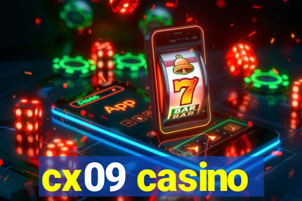 cx09 casino