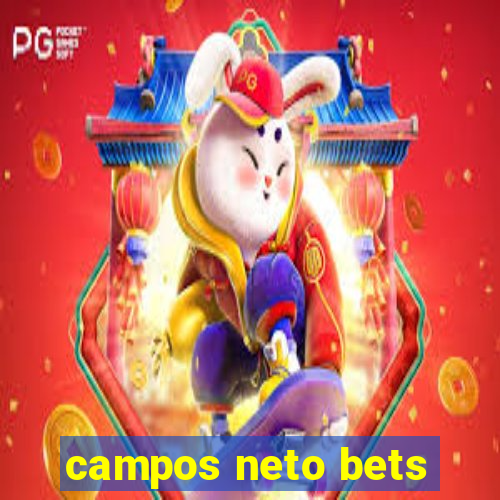 campos neto bets