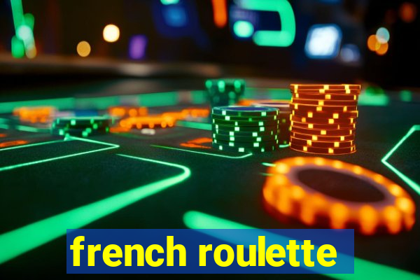 french roulette