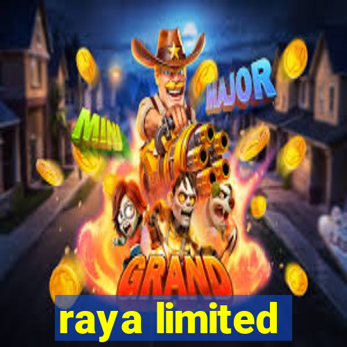 raya limited