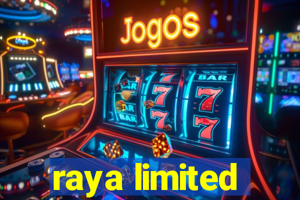 raya limited