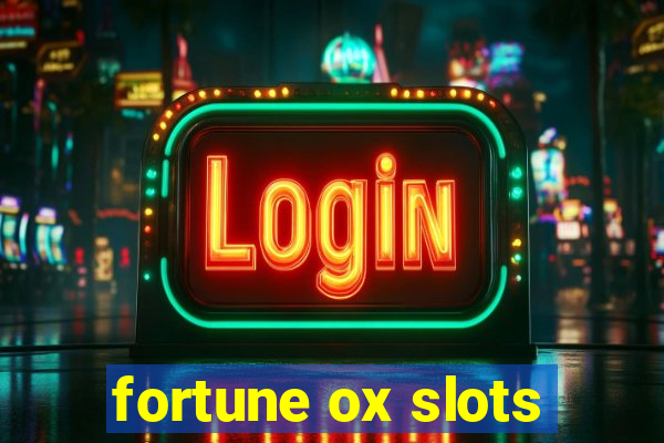 fortune ox slots