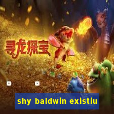 shy baldwin existiu