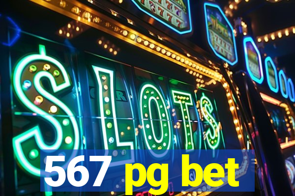 567 pg bet