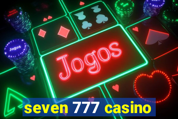 seven 777 casino