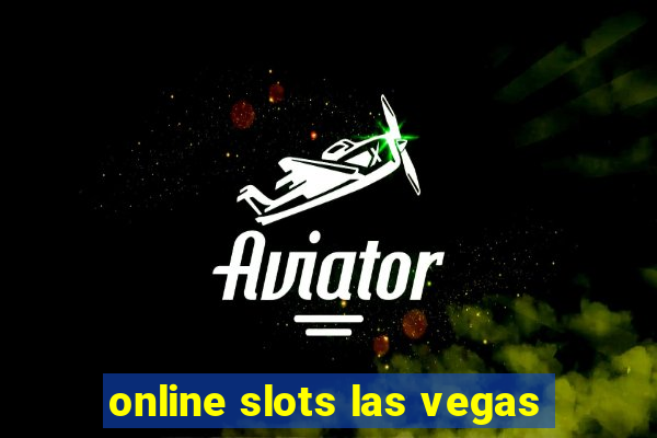 online slots las vegas