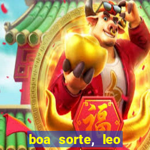 boa sorte, leo grande netflix