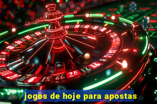 jogos de hoje para apostas