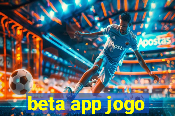 beta app jogo