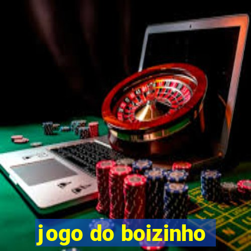 jogo do boizinho