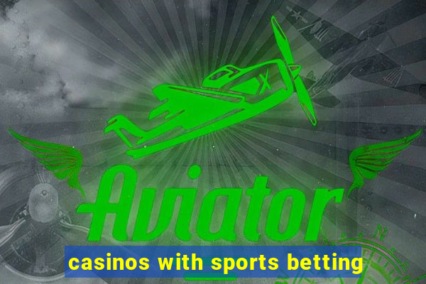 casinos with sports betting